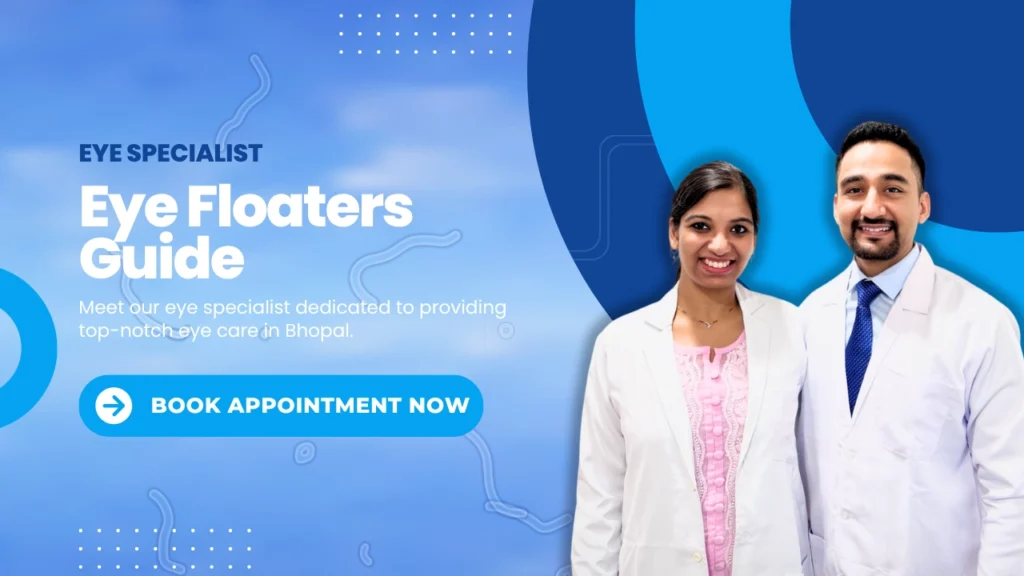 Eye Floater - Best eye specialist in Bhopal