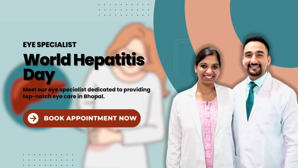 World Hepatitis Day - Best Eye Specialist in Bhopal