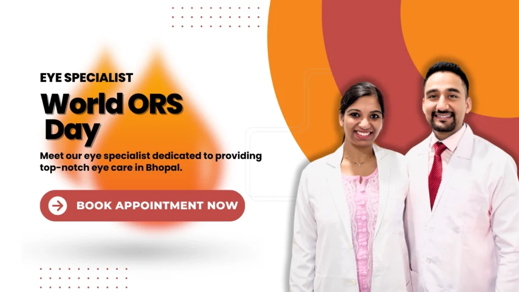 World ORS Day - Best eye specialist in Bhopal