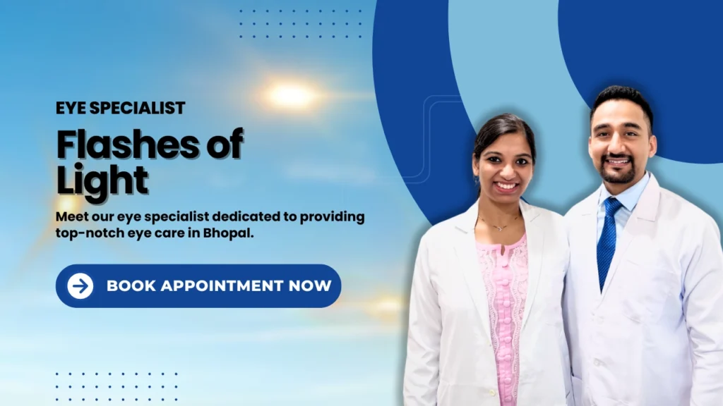Flashes of light - Best eye specialist Bhopal
