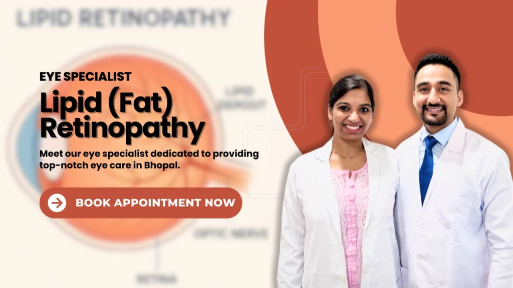 Lipid Retinopathy - Best Eye Specialist Bhopal
