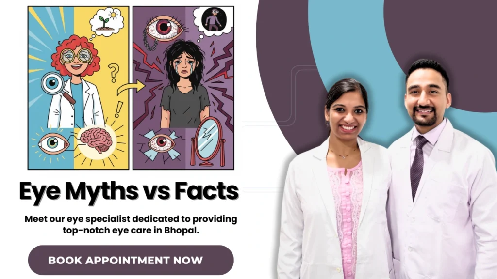 Eye Myth vs Facts - Best Eye Specialist Bhopal