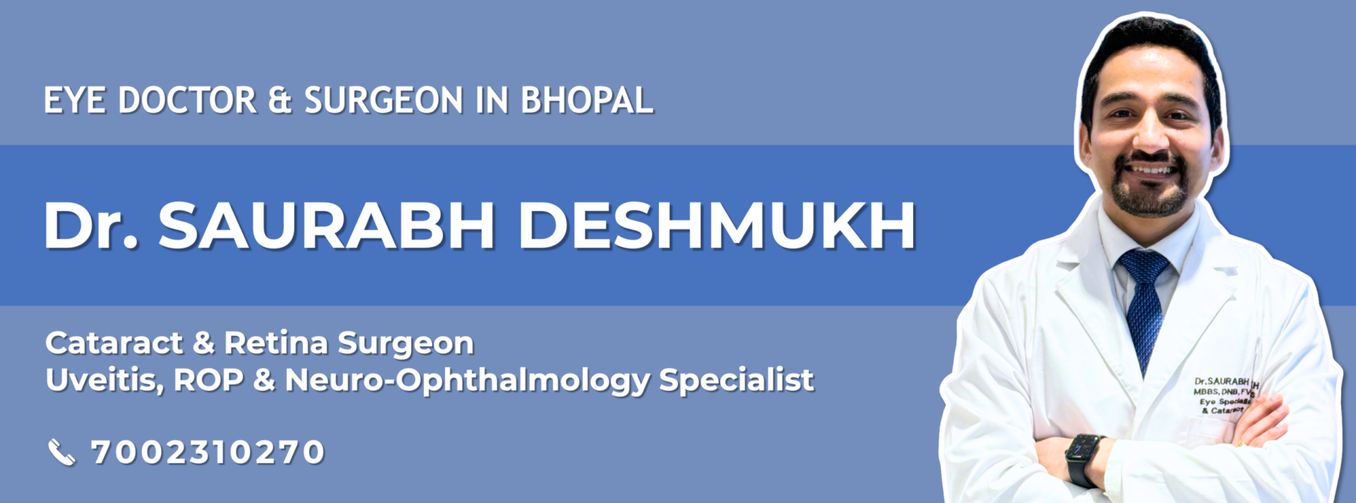 Dr. Saurabh Deshmukh - Eye Doctor and Retina Specialist in Bhopal