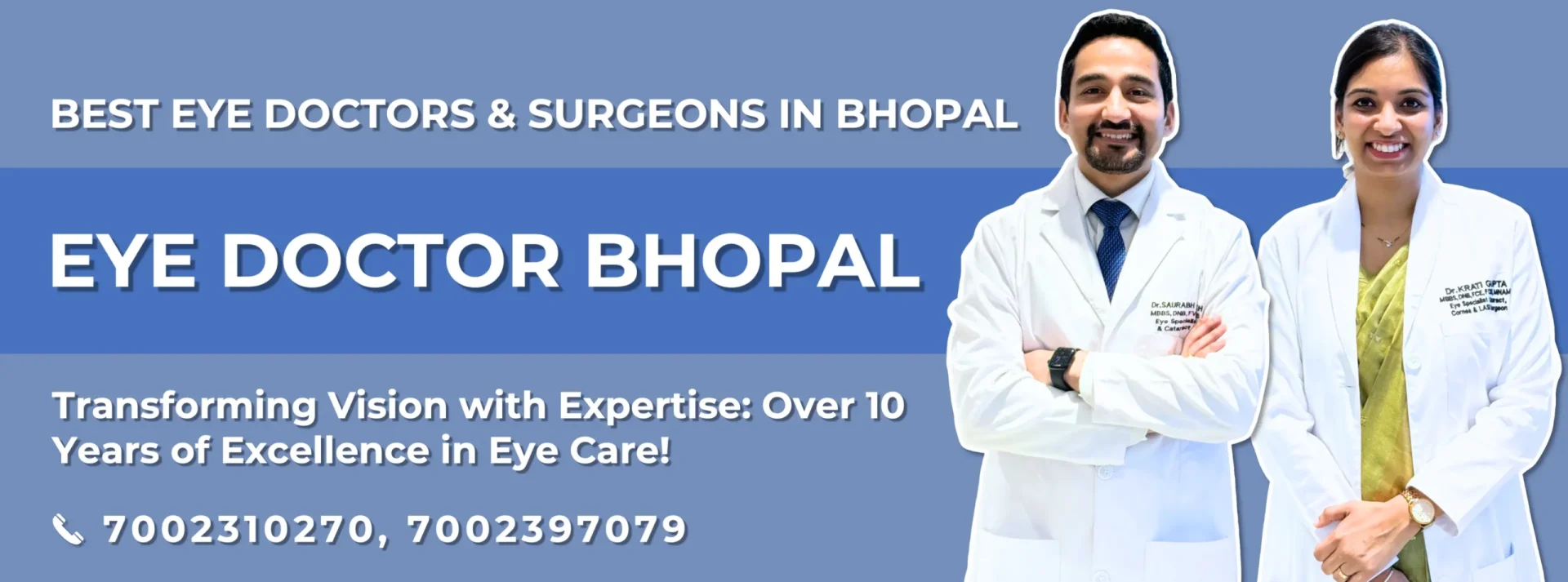 Best Eye Doctor and Surgeon in Bhopal - Dr. Saurabh Deshmukh and Dr. Krati Gupta | Eye Specialist Bhopal | Cataract and Retina Expert